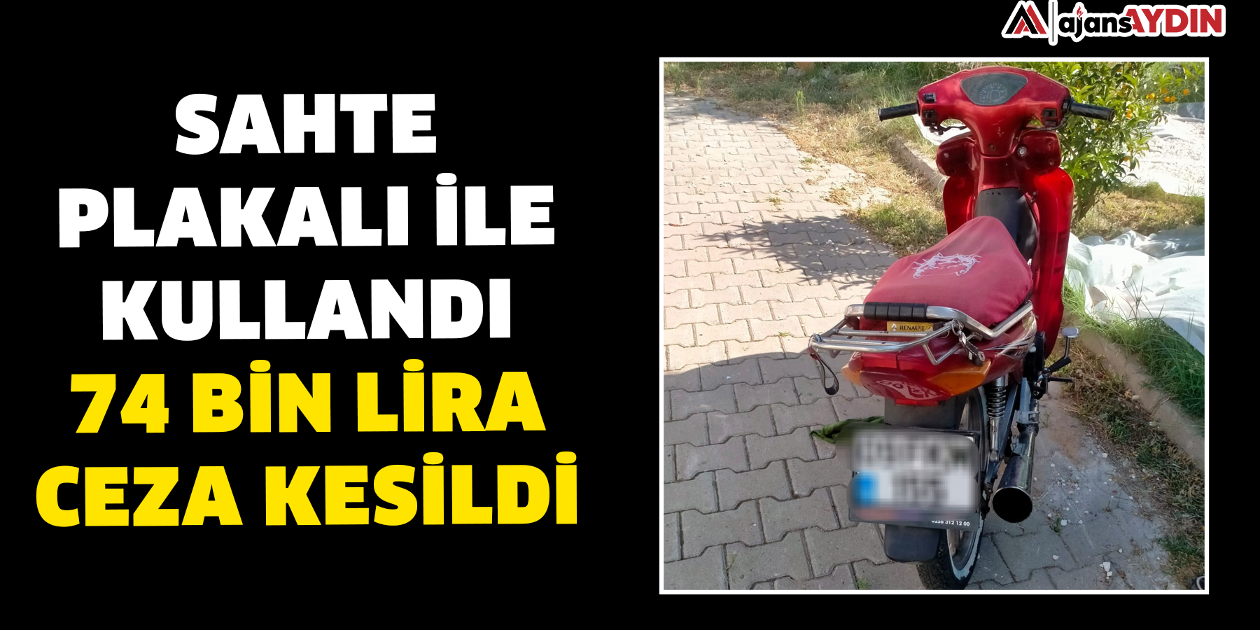 Sahte plakalı ile kullandı  74 bin lira ceza kesildi