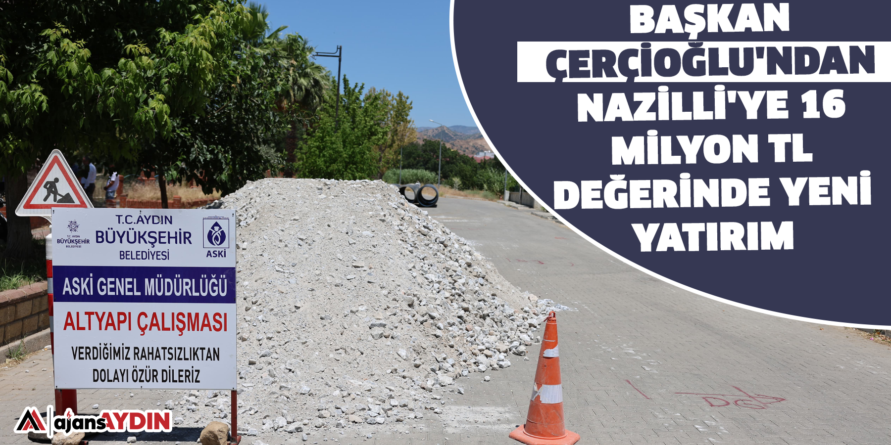 Başkan Çerçioğlu'ndan Nazilli'ye 16 Milyon Tl Değerinde Yeni Yatırım