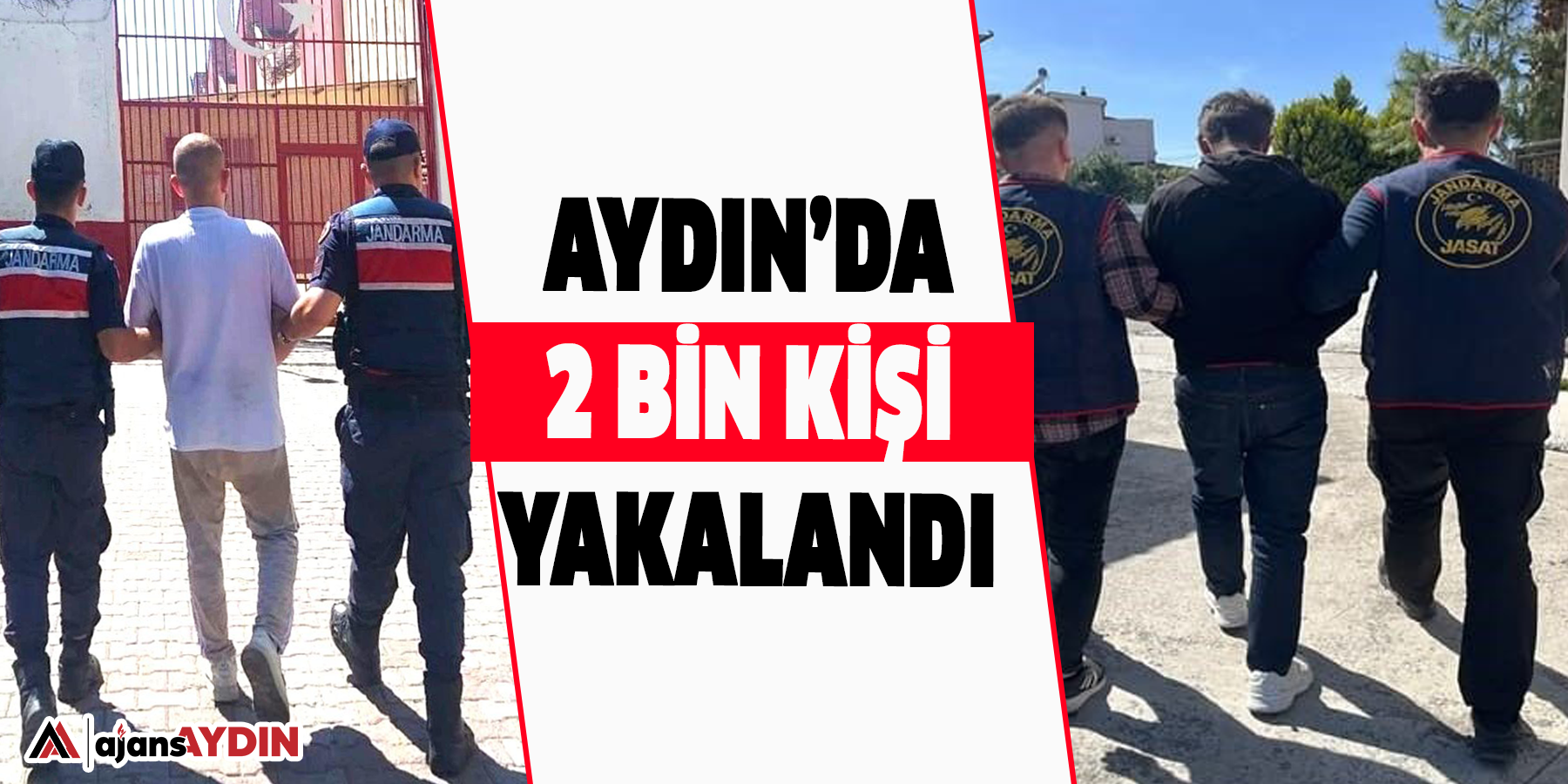 Aydın’da  2 bin kişi yakalandı