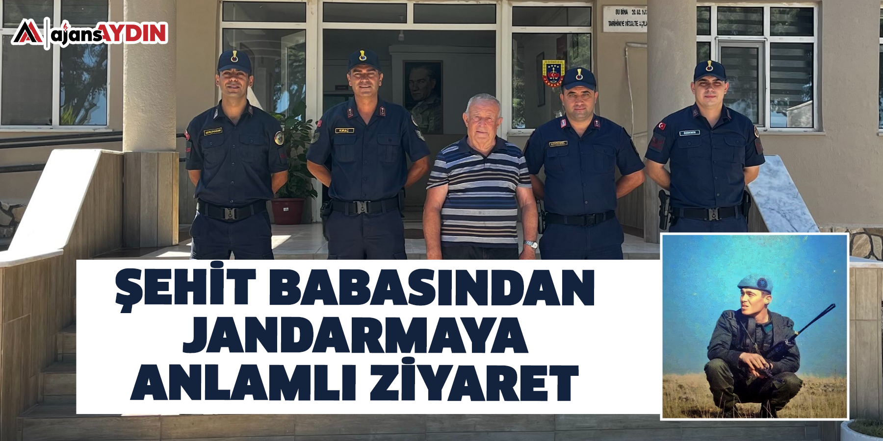 Şehit babasından jandarmaya anlamlı ziyaret