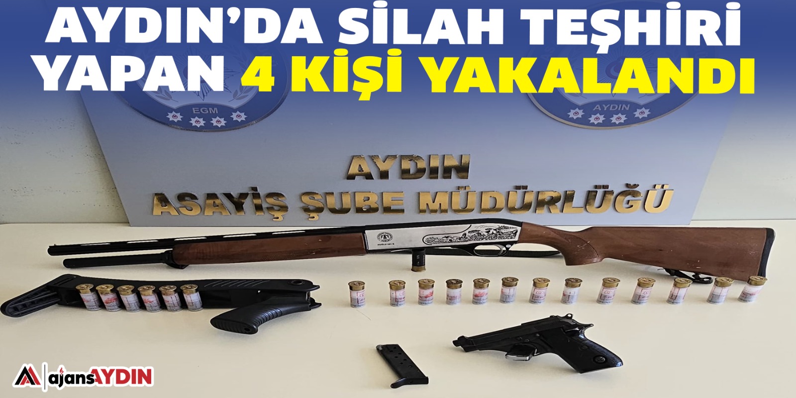 Aydın’da silah teşhiri yapan 4 kişi yakalandı  Aydın