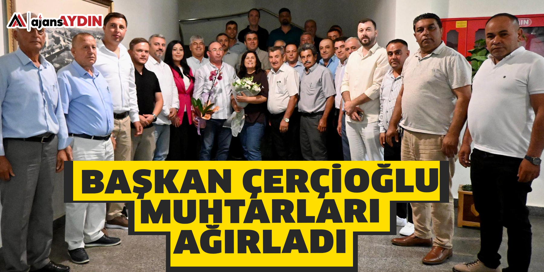 Başkan Çerçioğlu muhtarları ağırladı