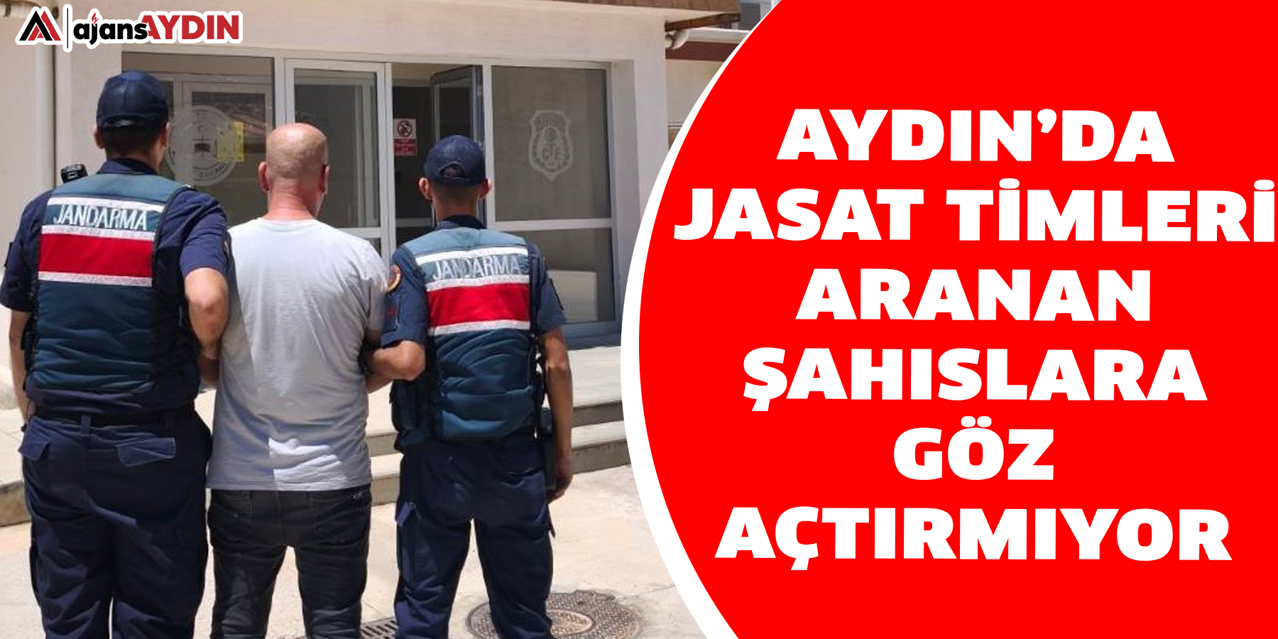 Aydın’da JASAT timleri aranan şahıslara göz açtırmıyor