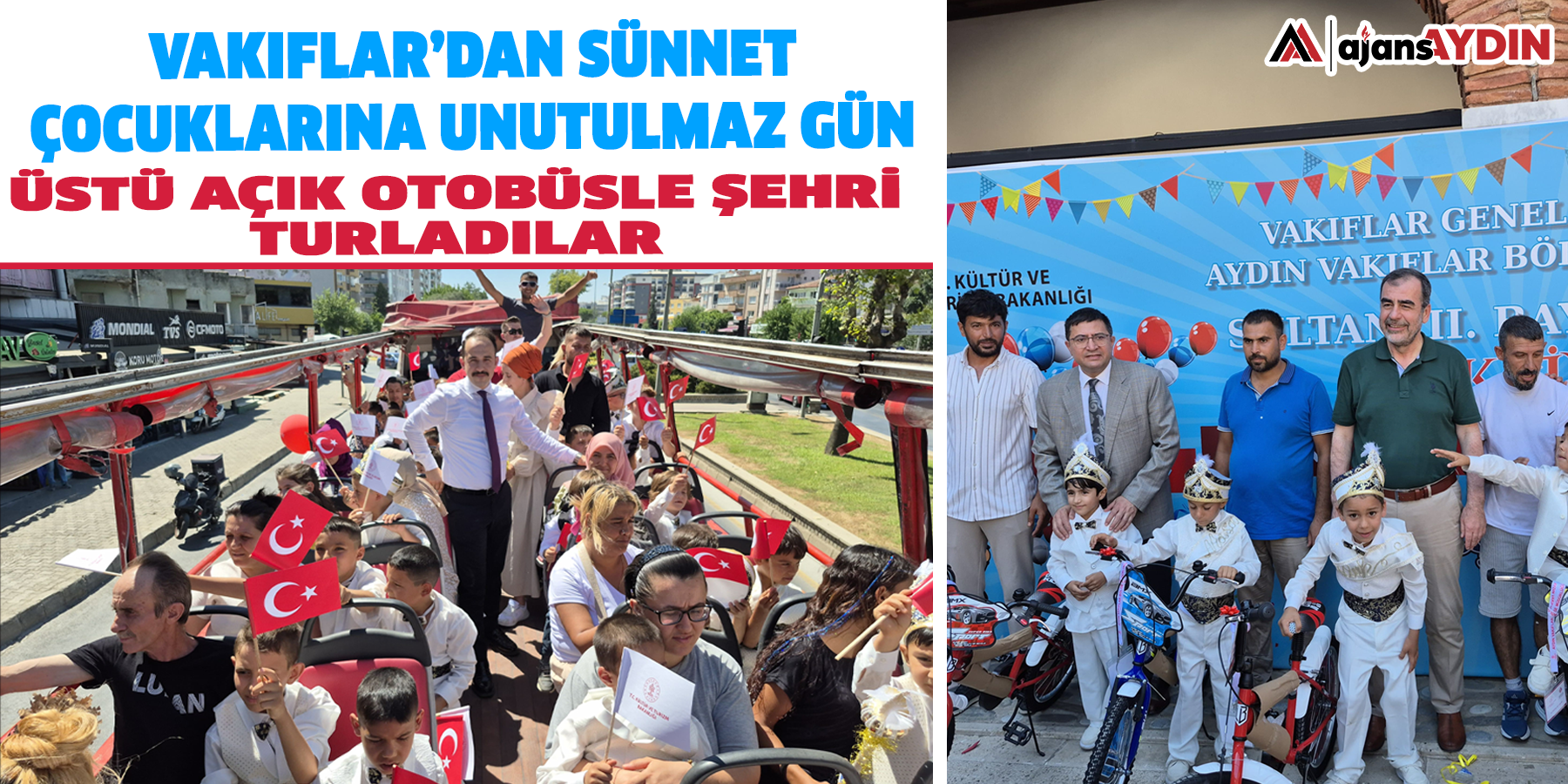 Vakıflar’dan sünnet çocuklarına unutulmaz gün  Üstü açık otobüsle şehri turladılar