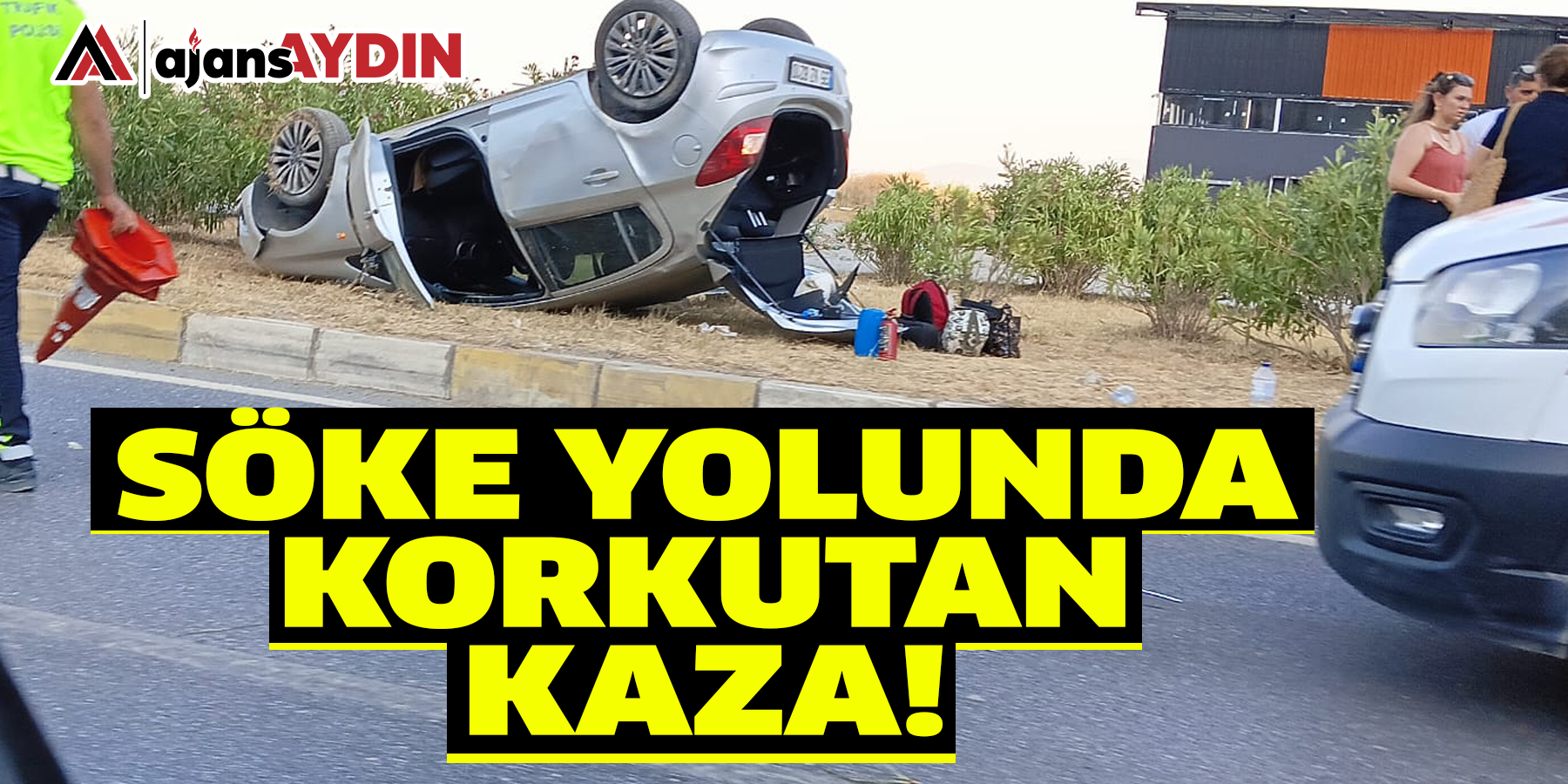 Söke yolunda korkutan kaza!