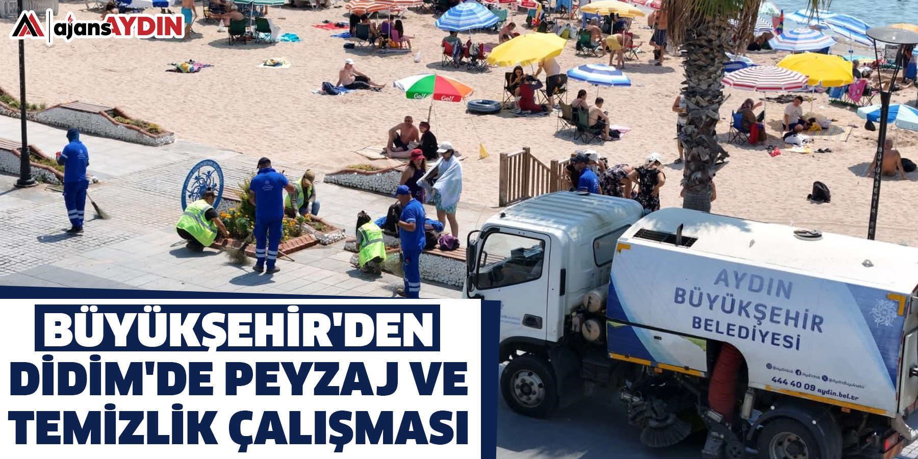Büyükşehir'den Didim'de peyzaj ve temizlik çalışması