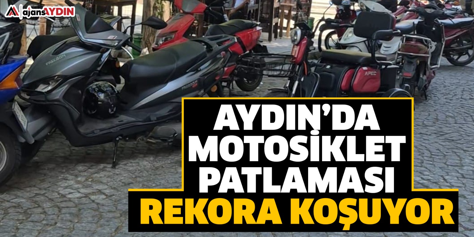 AYDIN'DA MOTOSİKLET PATLAMASI REKORA KOŞUYOR