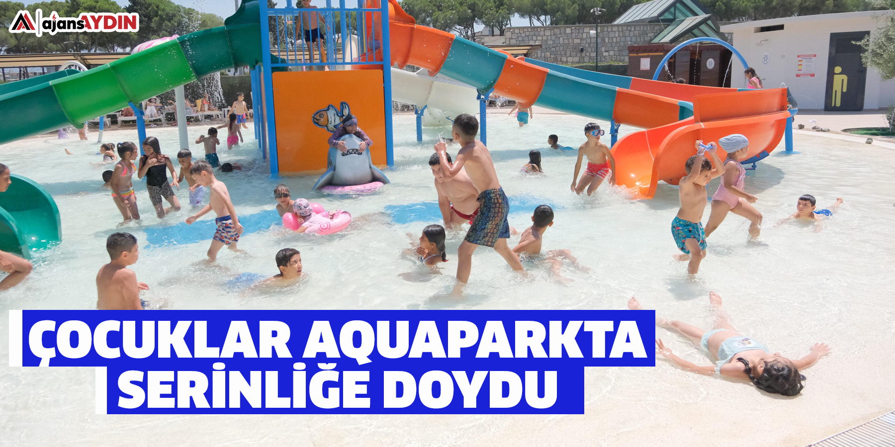 Çocuklar Aquaparkta Serinliğe Doydu
