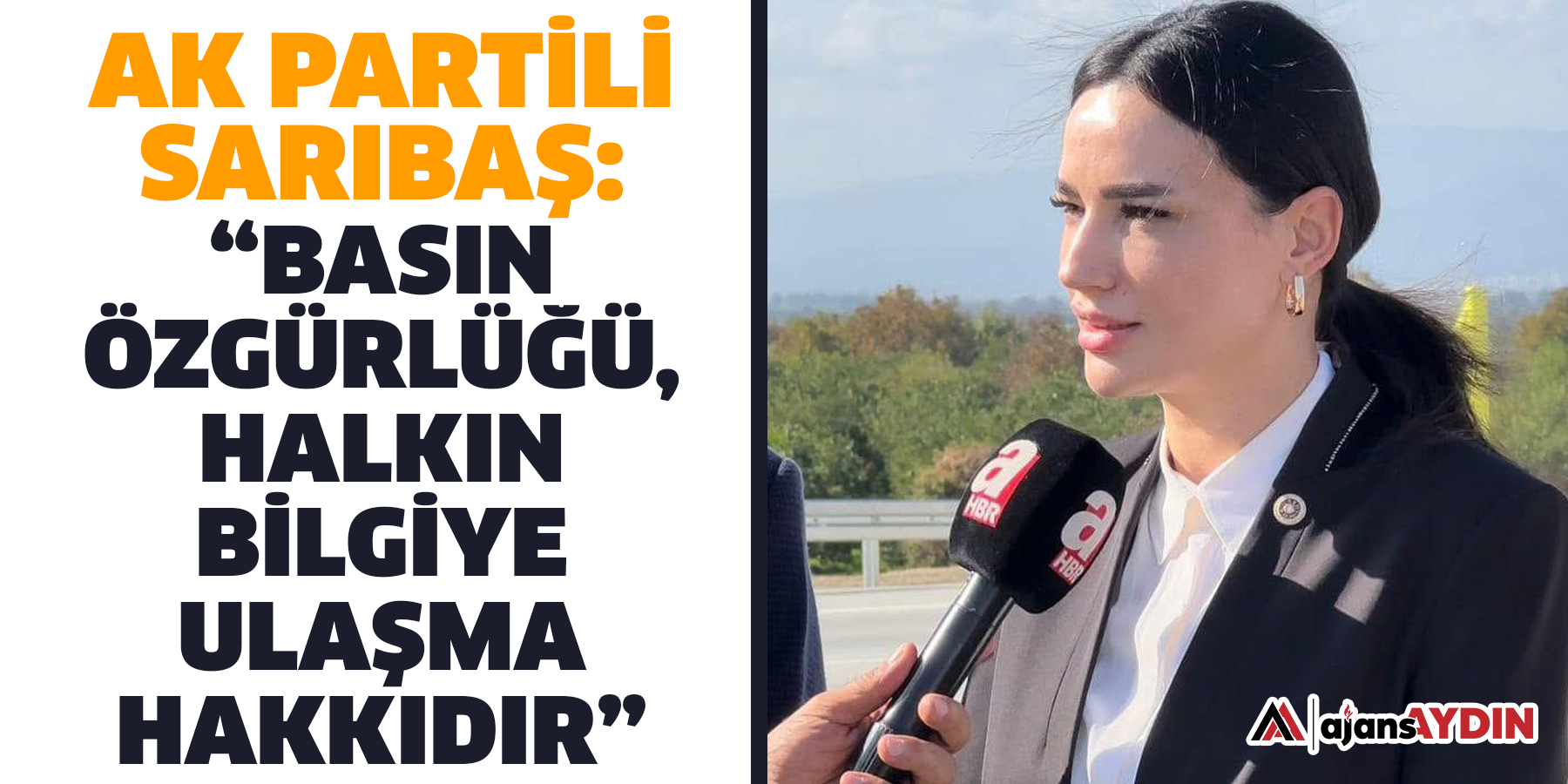 AK Partili Sarıbaş: “Basın özgürlüğü, halkın bilgiye ulaşma hakkıdır”