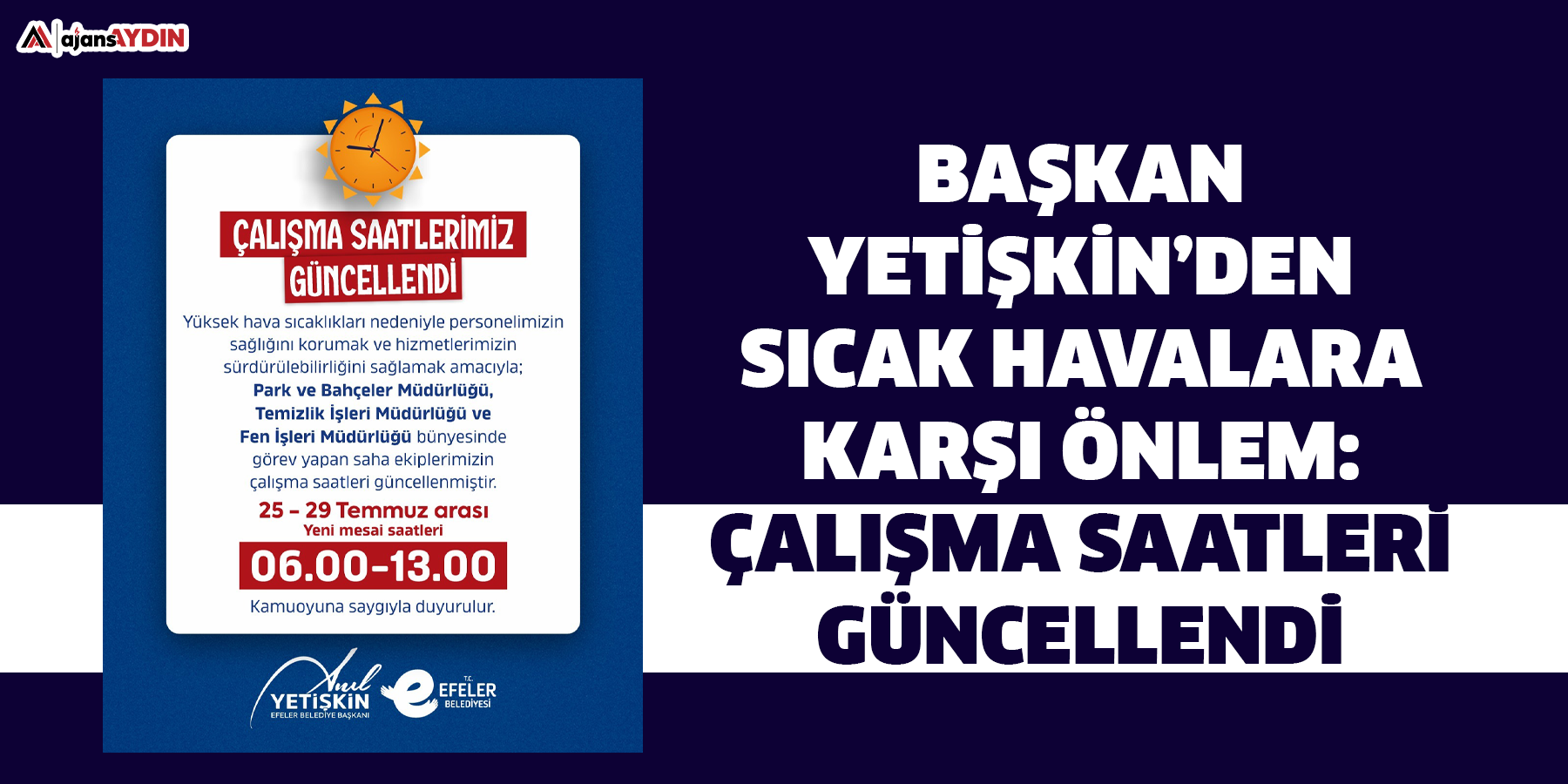 Başkan Yetişkin’den Sıcak Havalara Karşı Önlem:  Çalışma Saatleri Güncellendi