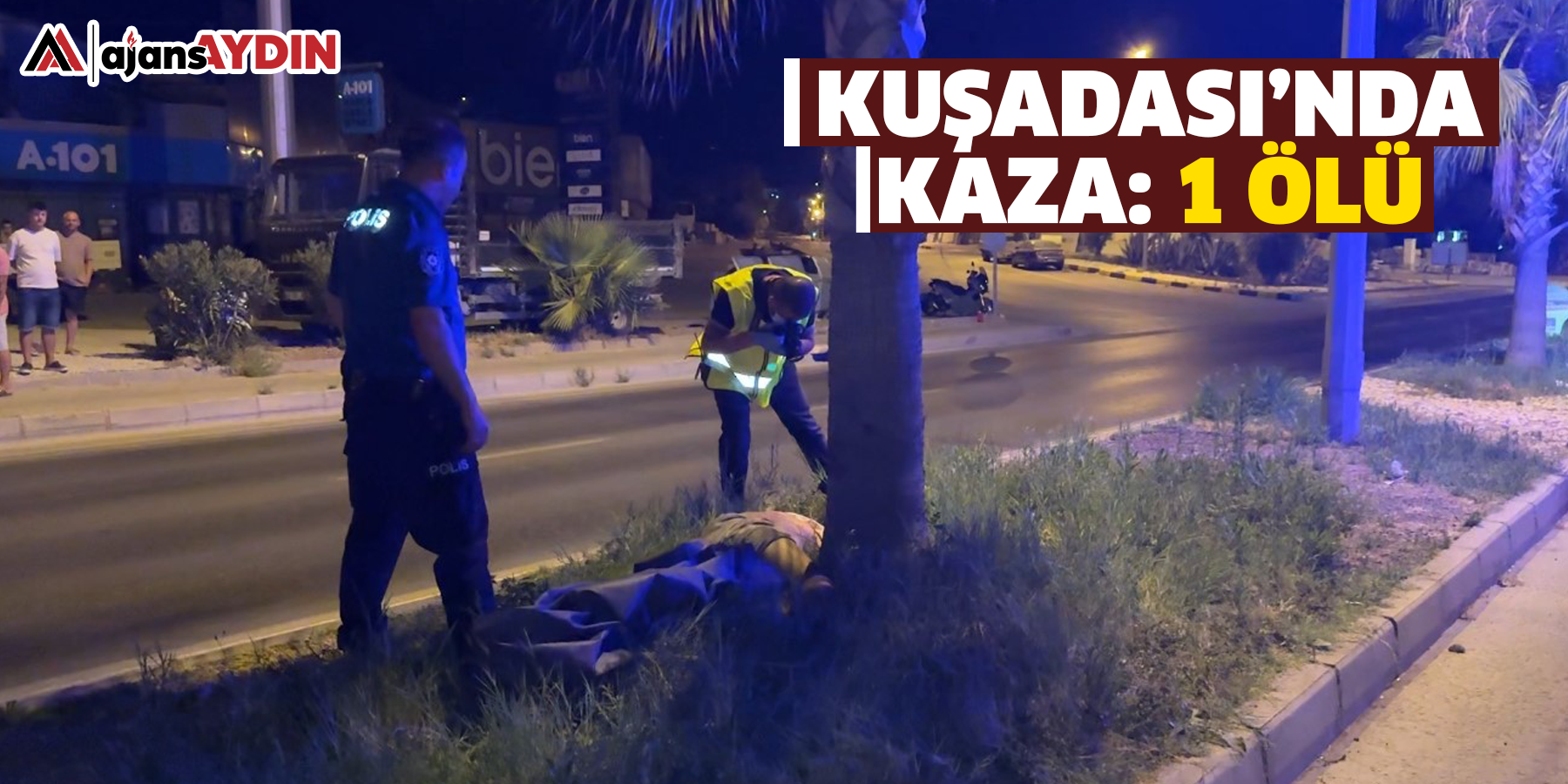 Kuşadası’nda kaza  1 ölü