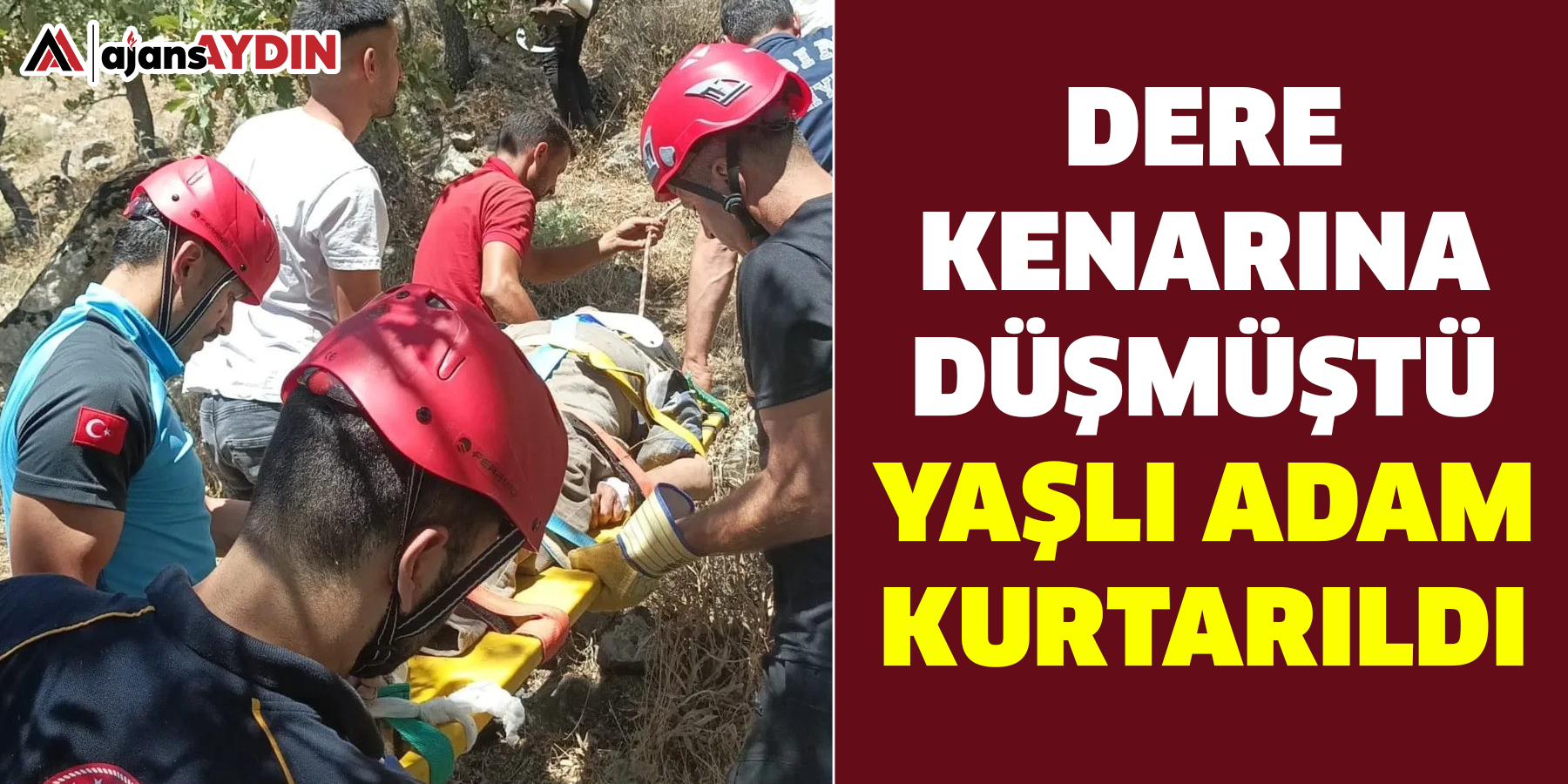 Dere kenarına düşmüştü  Yaşlı adam kurtarıldı