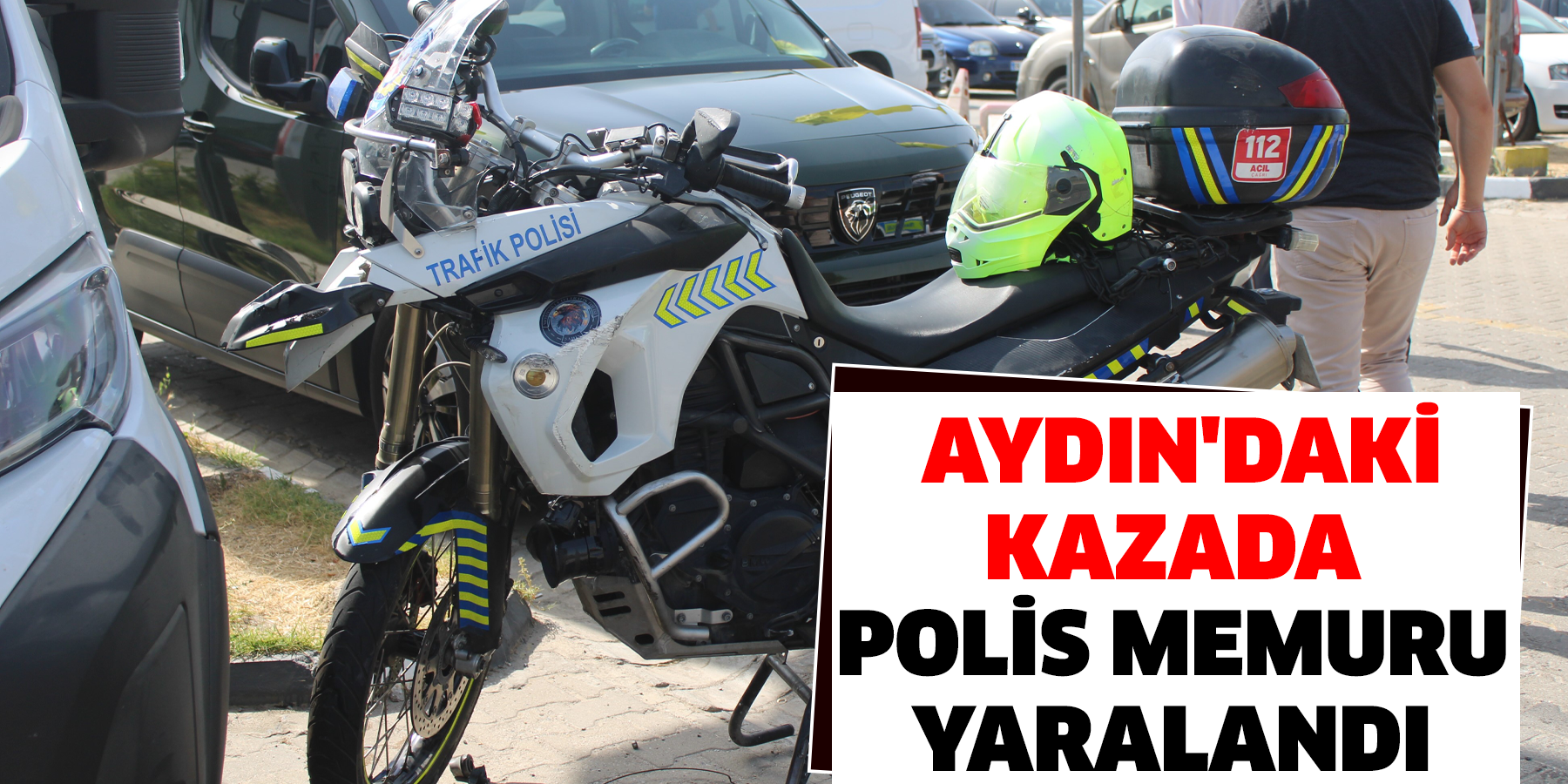 Aydın'daki kazada polis memuru yaralandı