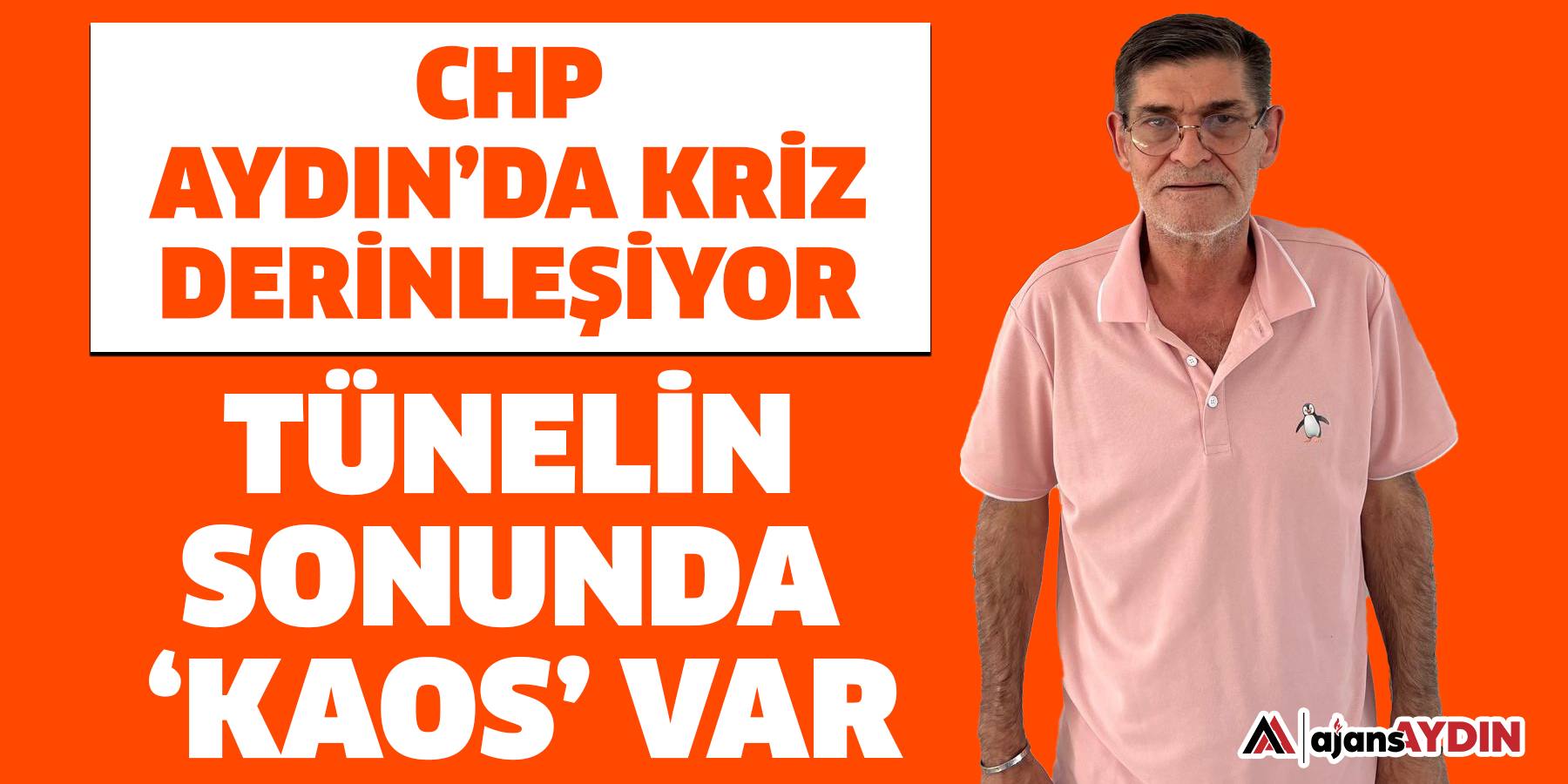 CHP Aydın’da kriz derinleşiyor  Tünelin sonunda ‘Kaos’ var