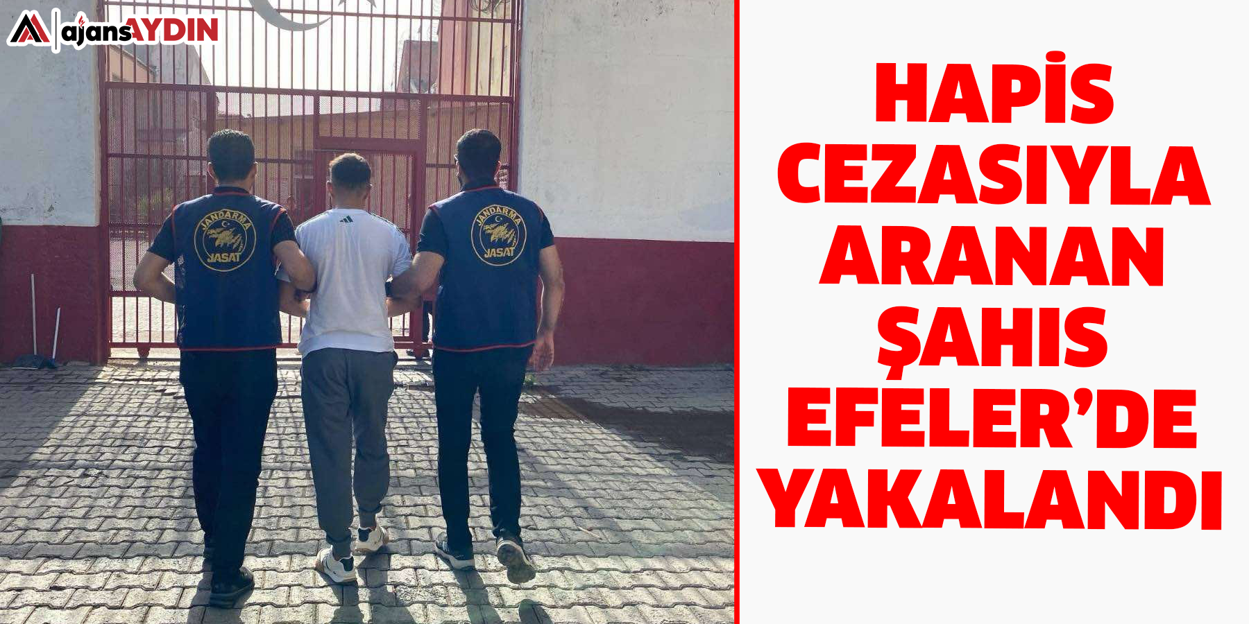 Hapis cezasıyla aranan şahıs Efeler’de yakalandı