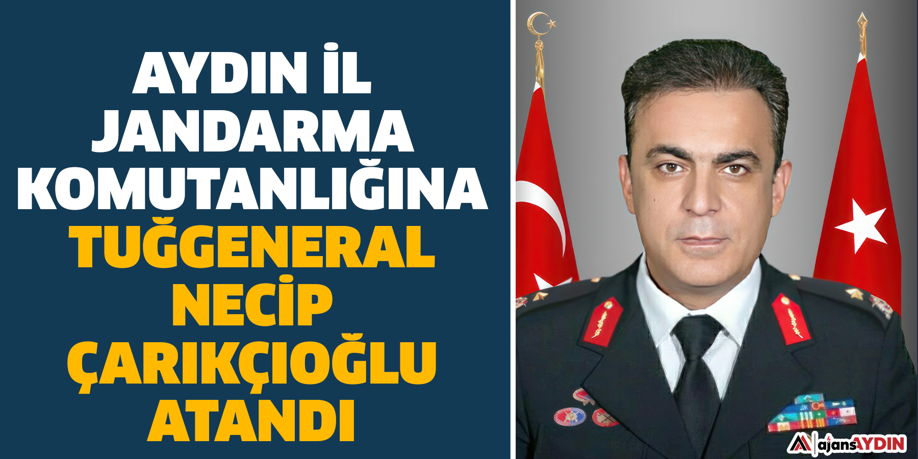 Aydın İl Jandarma Komutanlığına Tuğgeneral Necip Çarıkçıoğlu atandı