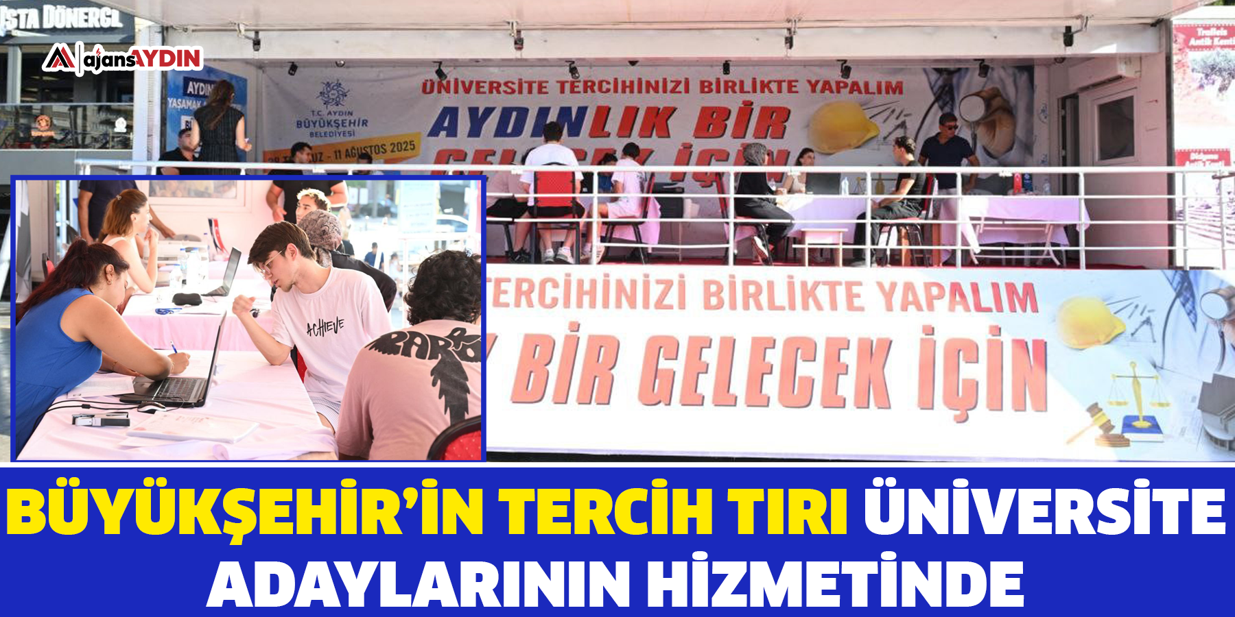 Büyükşehir’in tercih tırı üniversite adaylarının hizmetinde