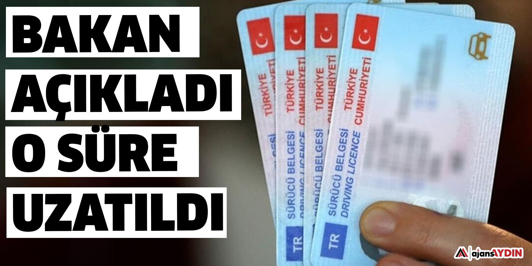 Bakan Açıkladı  O süre uzatıldı