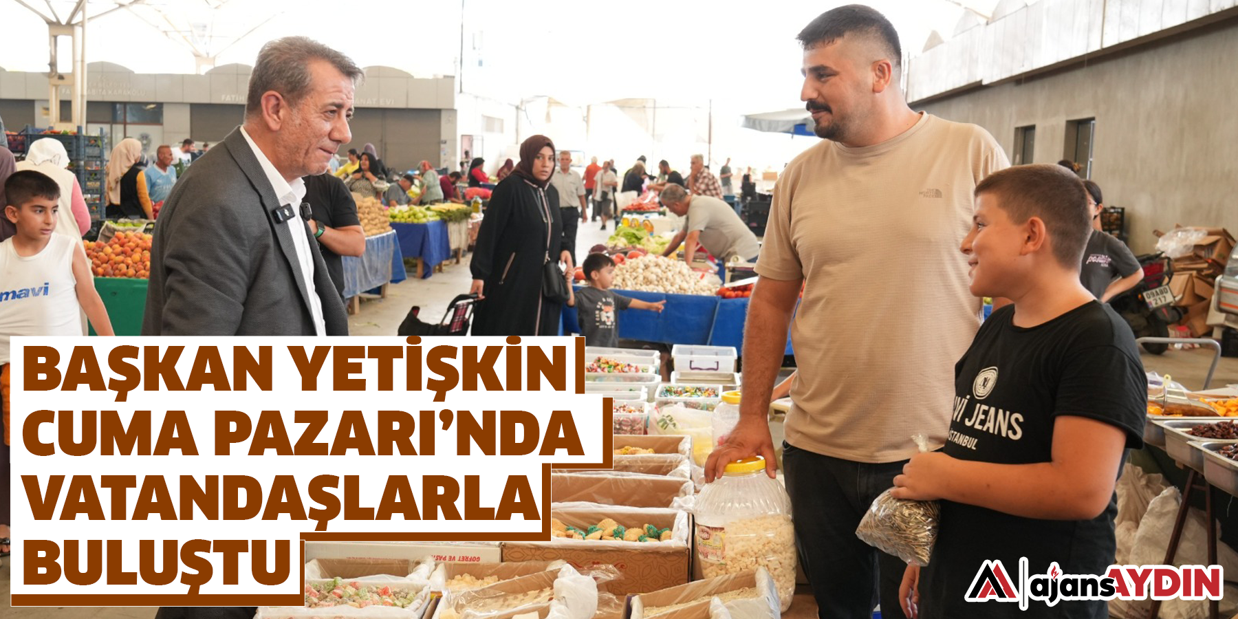 Başkan Yetişkin Cuma Pazarı’nda Vatandaşlarla Buluştu