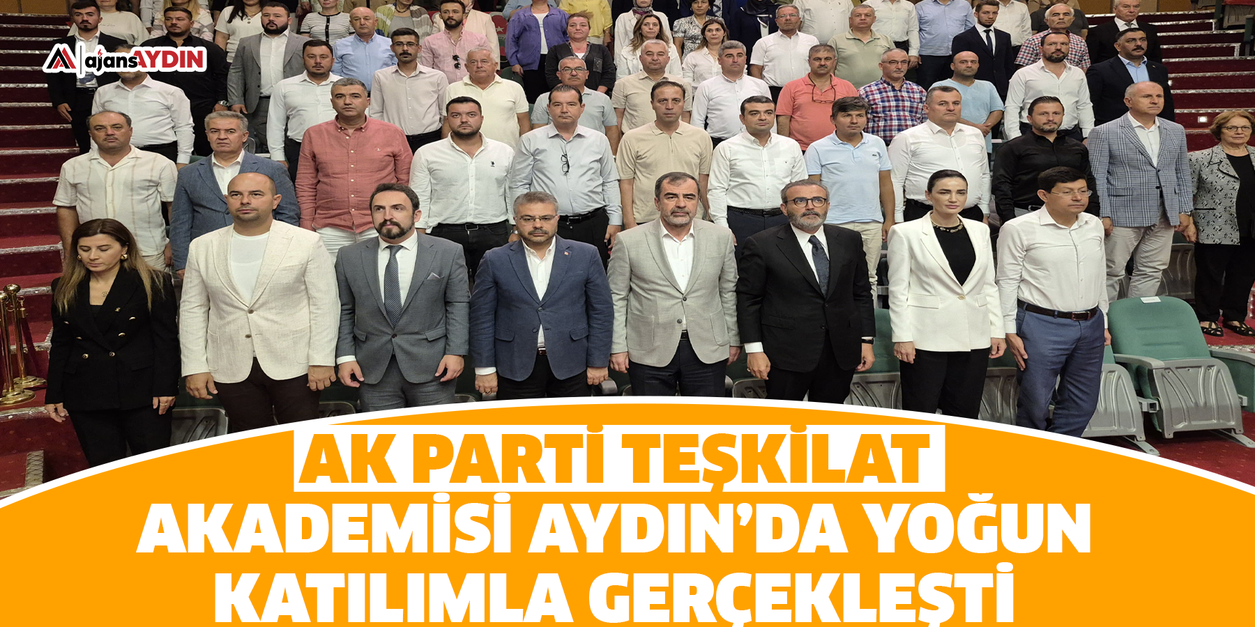 AK Parti Teşkilat Akademisi Aydın’da yoğun katılımla gerçekleşti