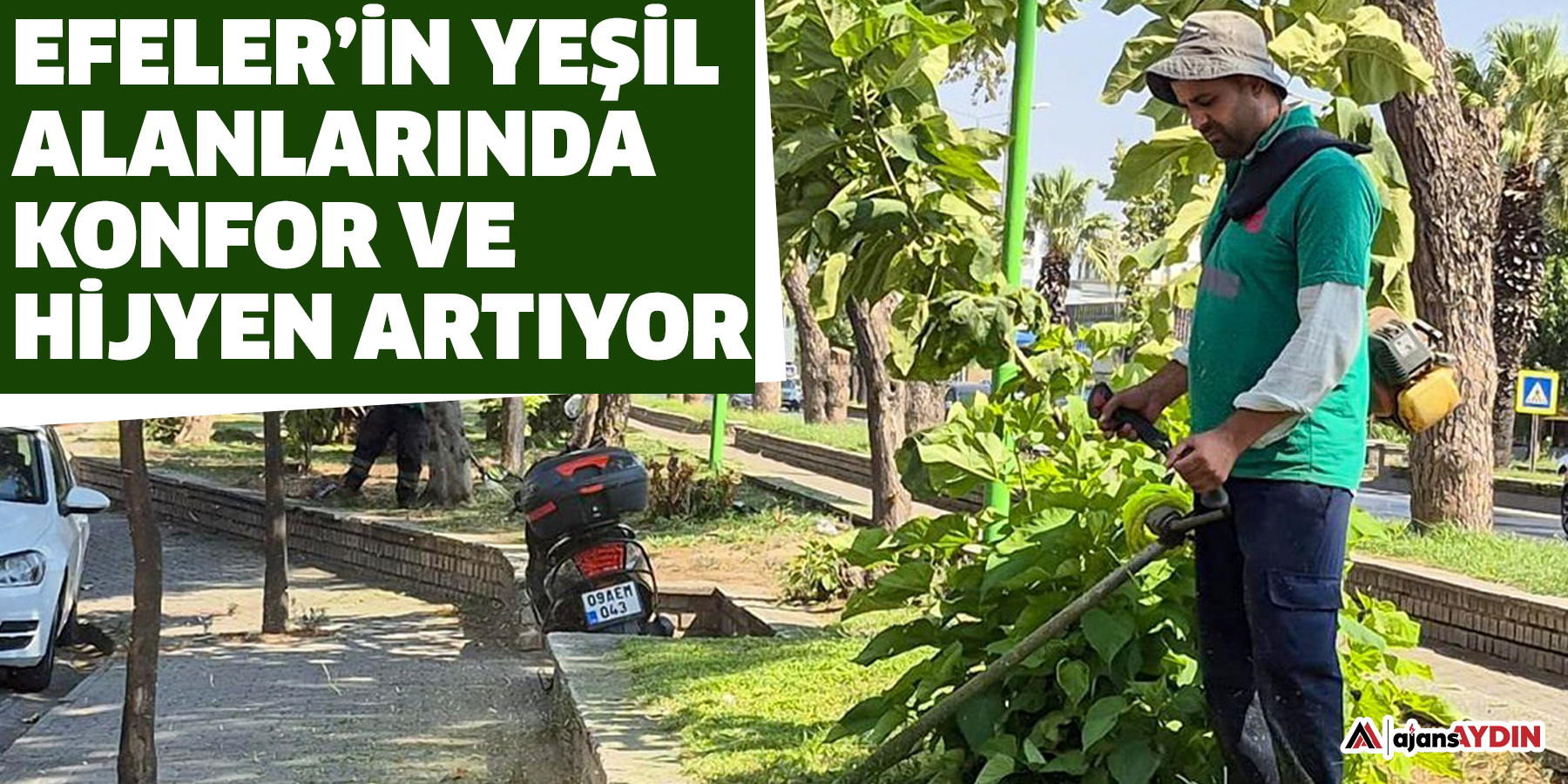 Efeler’in Yeşil Alanlarında Konfor Ve Hijyen Artıyor