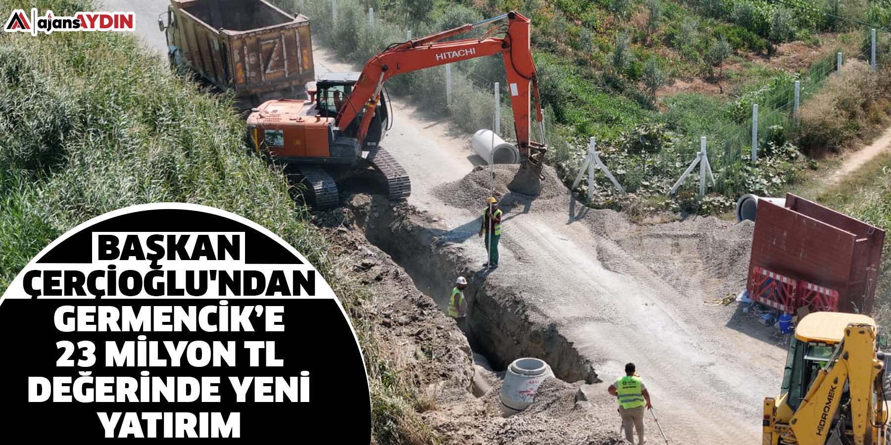 Başkan Çerçioğlu'ndan Germencik’e 23 Milyon Tl Değerinde Yeni Yatırım