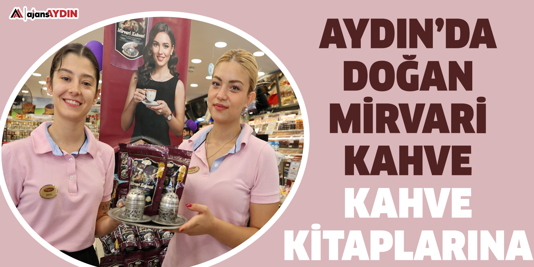 Aydın’da doğan Mirvari Kahve, kahve kitaplarına girdi