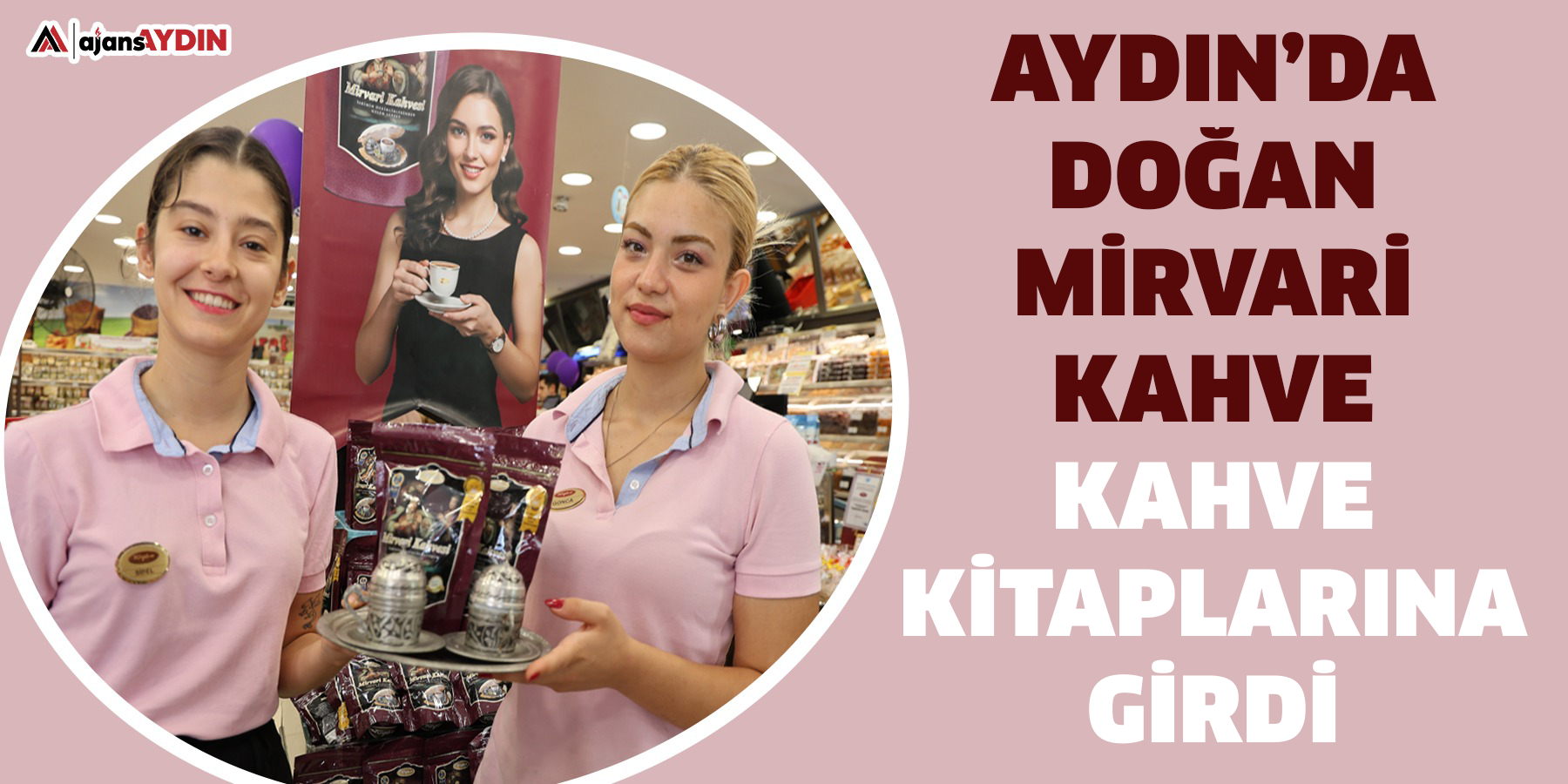 Aydın’da doğan Mirvari Kahve, kahve kitaplarına girdi