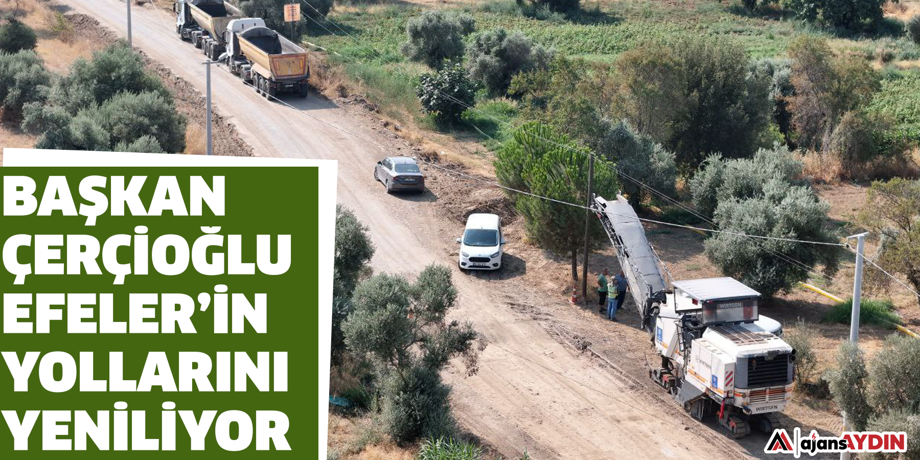 Başkan Çerçioğlu Efeler’in Yollarını Yeniliyor