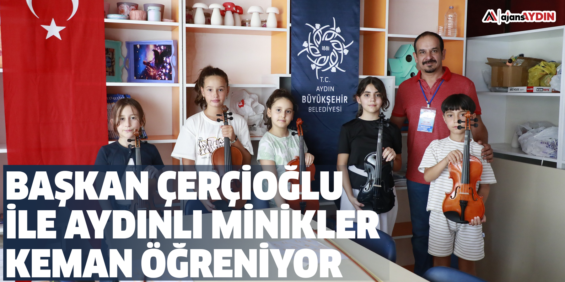 Başkan Çerçioğlu İle Aydınlı Minikler Keman Öğreniyor