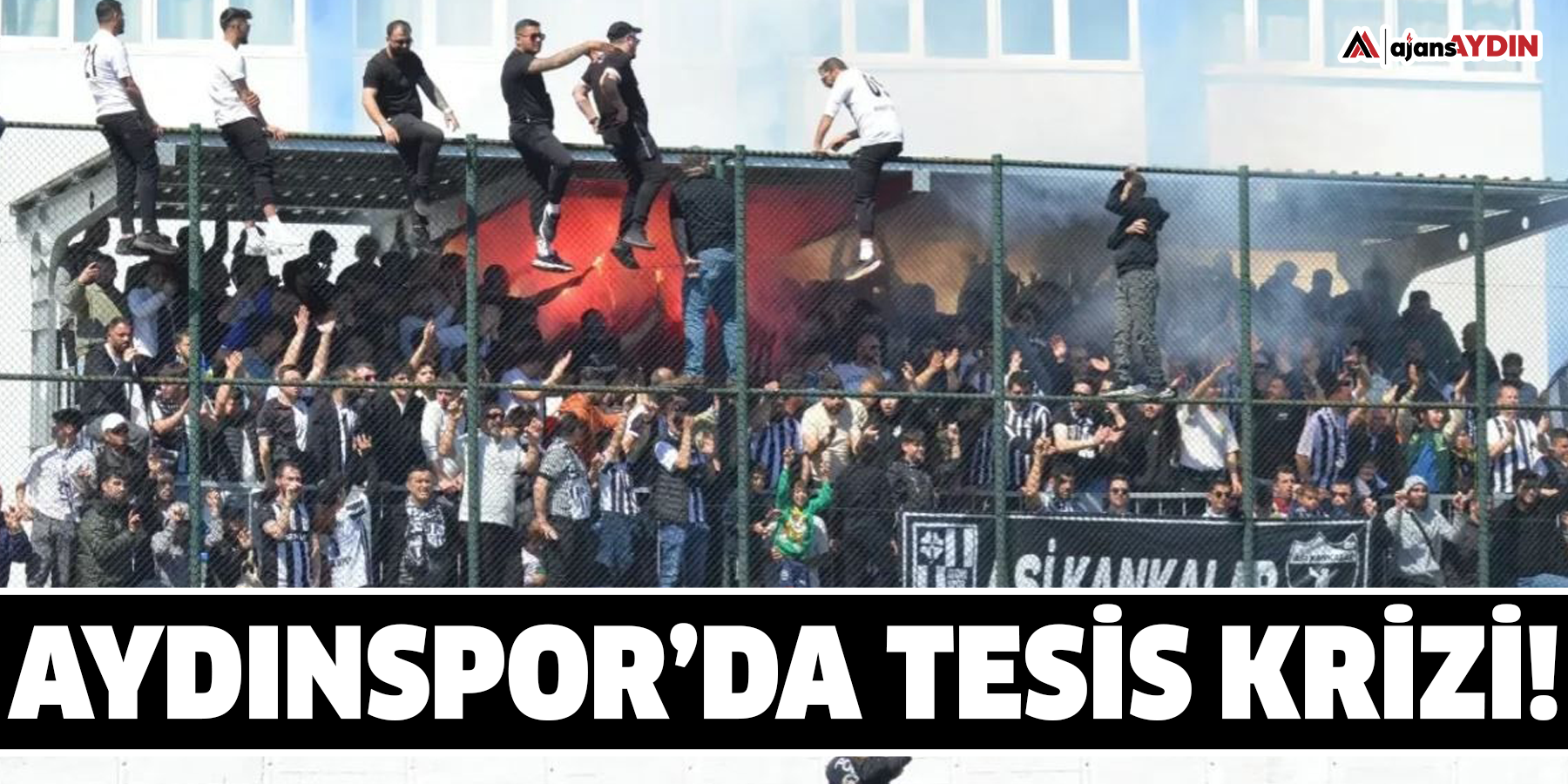 Aydınspor’da tesis krizi!