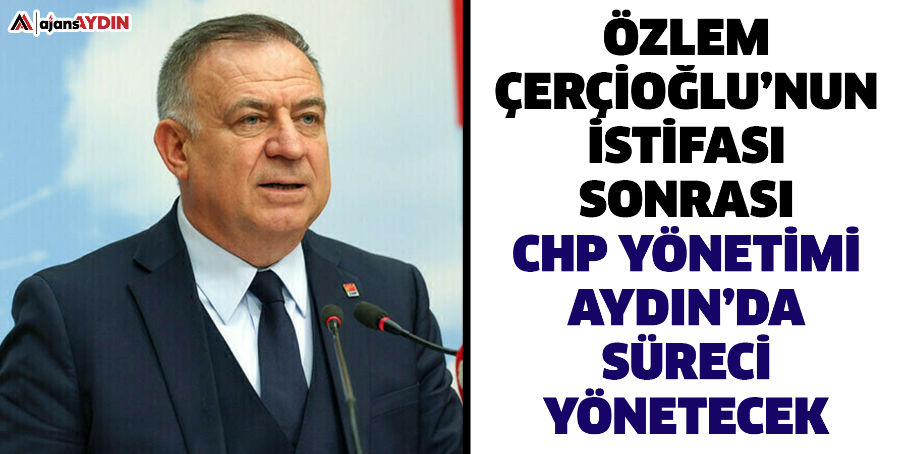 Özlem Çerçioğlu’nun istifası sonrası CHP yönetimi Aydın’da süreci yönetecek