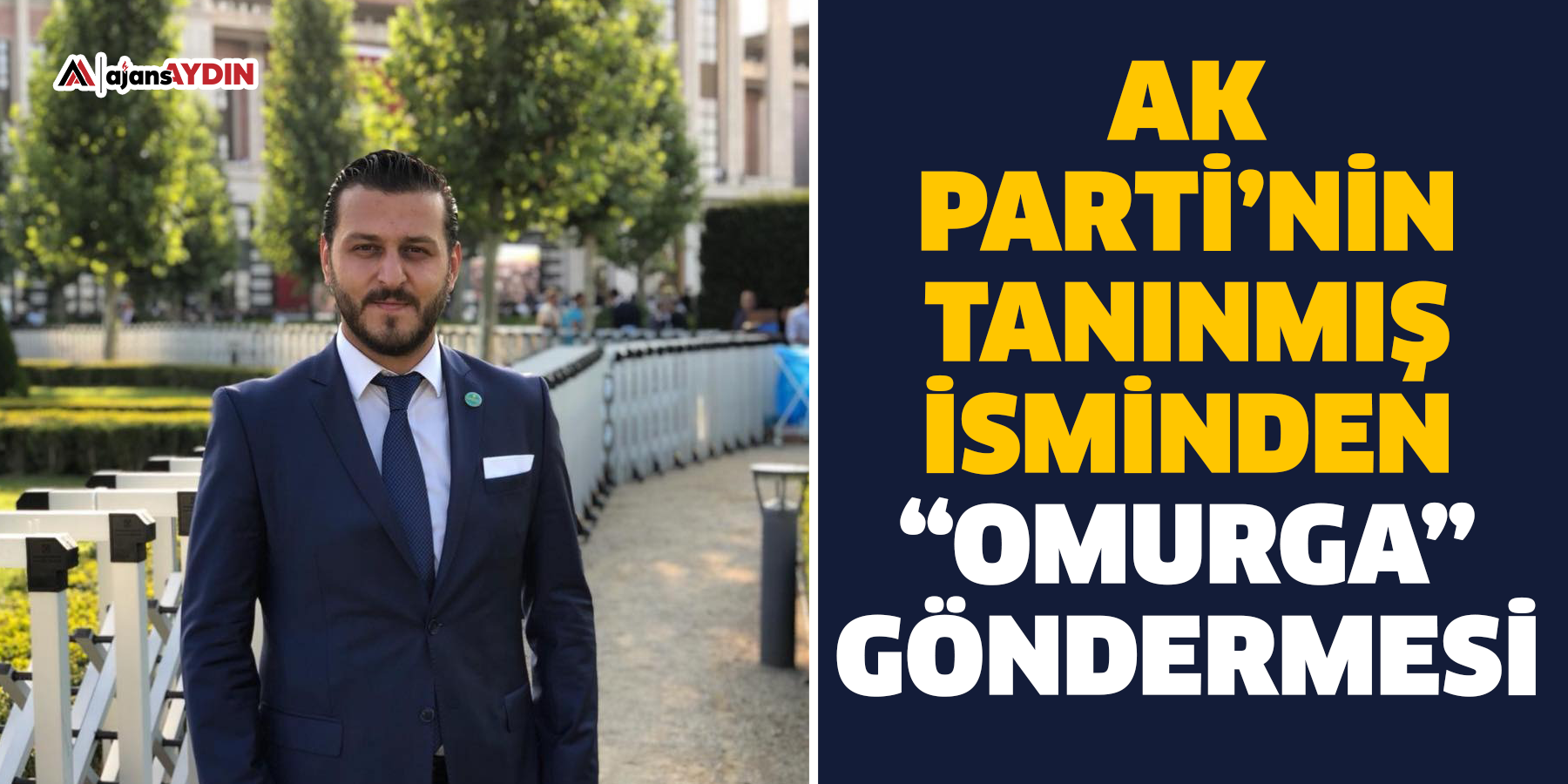 AK Parti’nin tanınmış isminden “Omurga” Göndermesi