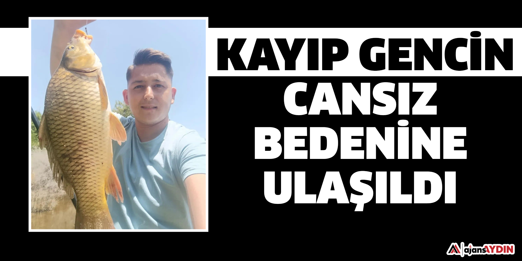 Kayıp gencin gölette cansız bedenine ulaşıldı