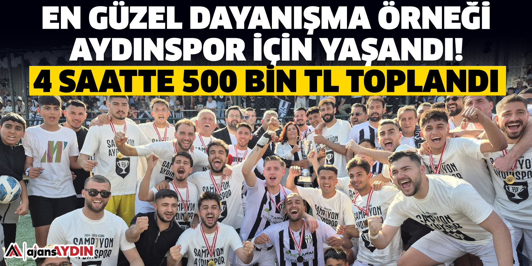 En güzel dayanışma örneği Aydınspor için yaşandı!   4 saatte 500 bin TL toplandı