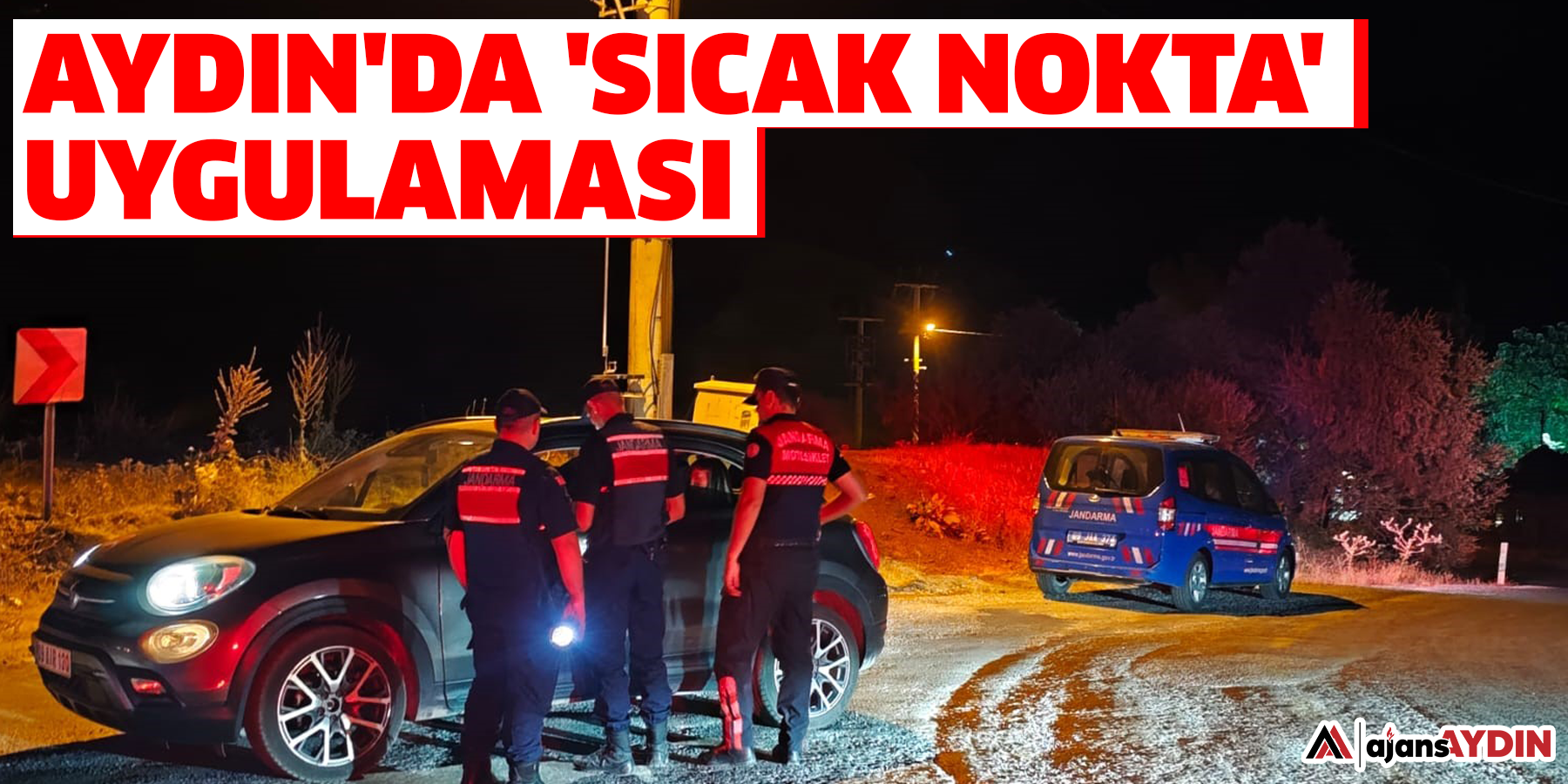 Aydın'da 'Sıcak Nokta' uygulaması