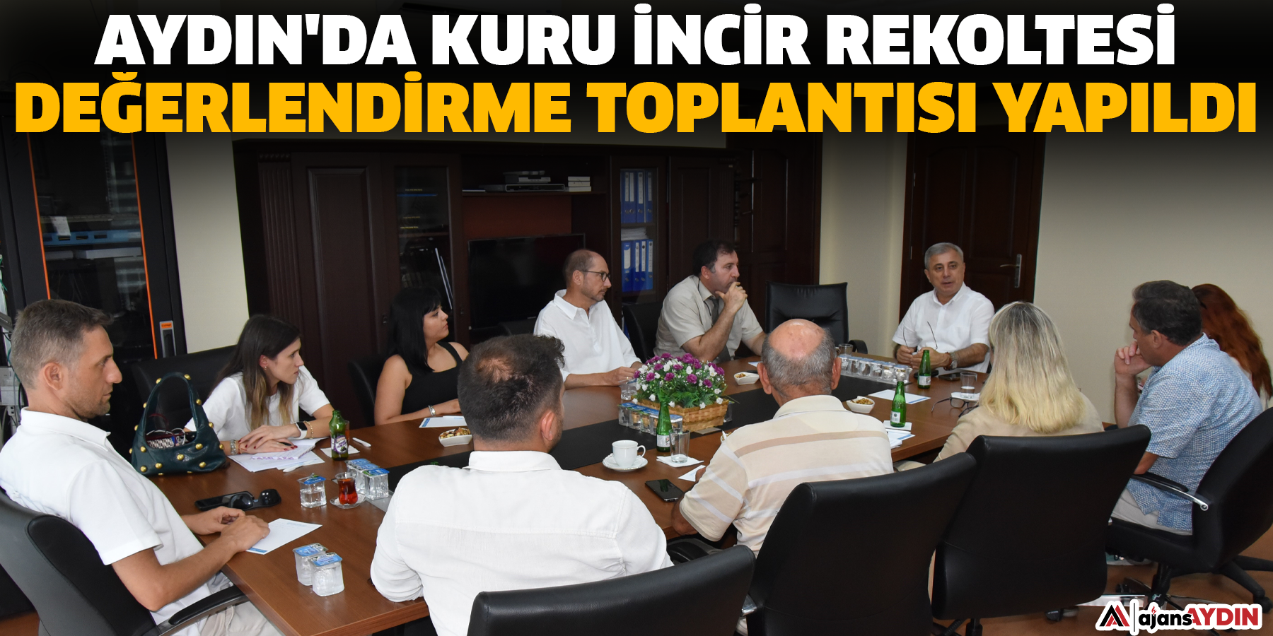 Aydın'da kuru incir rekoltesi değerlendirme toplantısı yapıldı