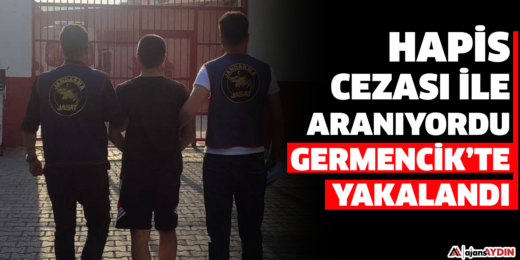 Hapis cezası  ile aranıyordu  Germencik’Te yakalandı