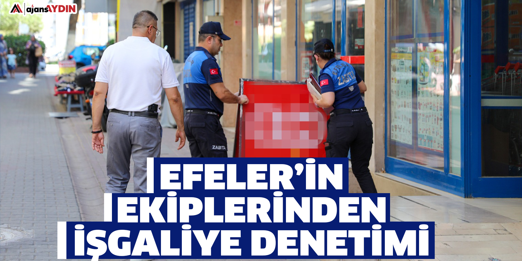 Efeler’in Ekiplerinden İşgaliye Denetimi