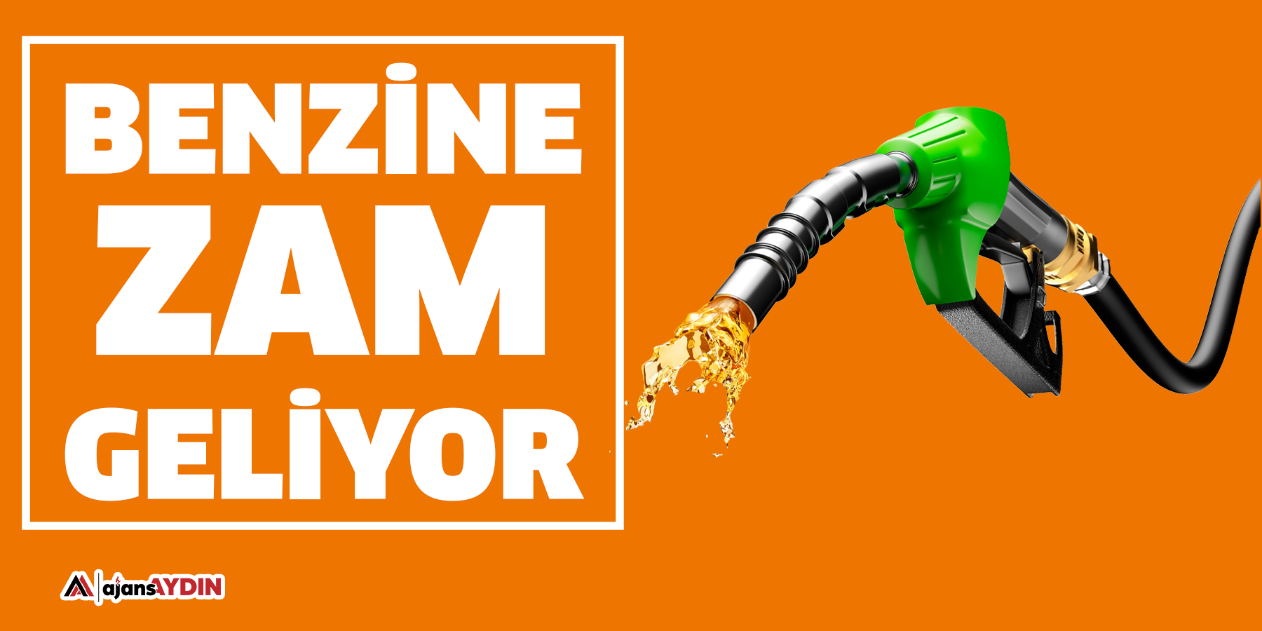 Benzine zam geliyor