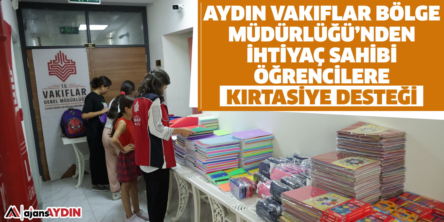 Aydın Vakıflar Bölge Müdürlüğü’nden İhtiyaç Sahibi Öğrencilere Kırtasiye Desteği
