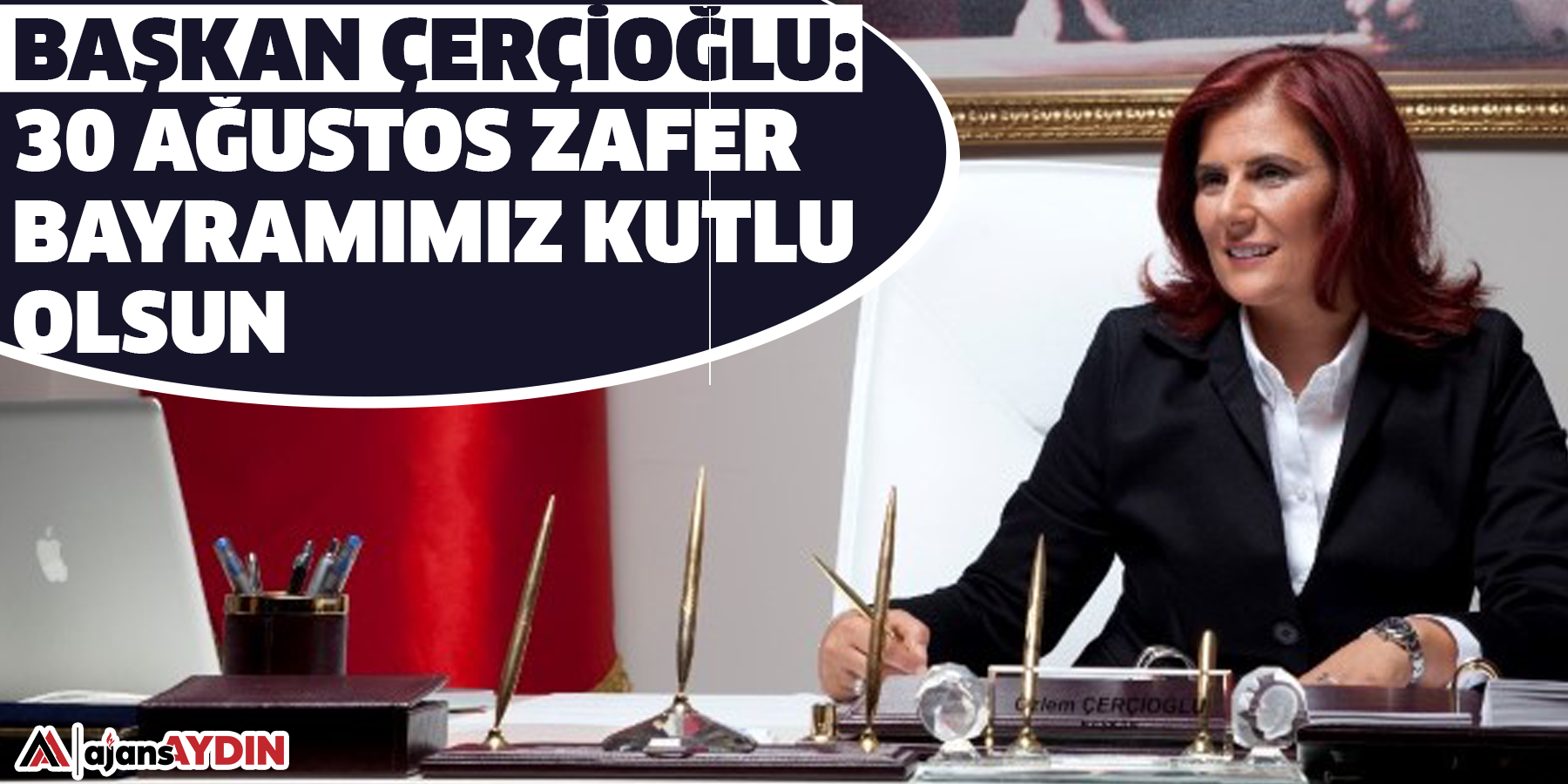 Başkan Çerçioğlu: 30 Ağustos Zafer Bayramımız Kutlu Olsun