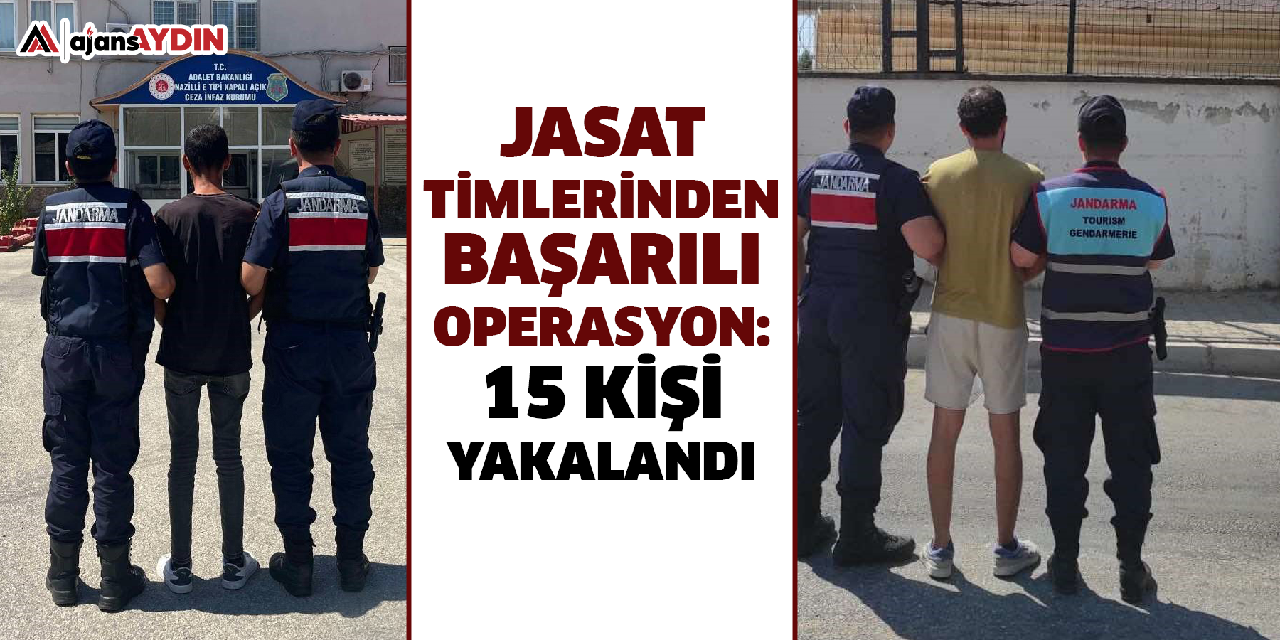 JASAT timlerinden başarılı operasyon: 15 kişi yakalandı
