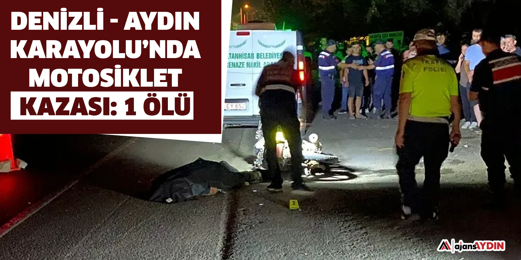 Denizli - Aydın Karayolu’nda motosiklet kazası: 1 ölü