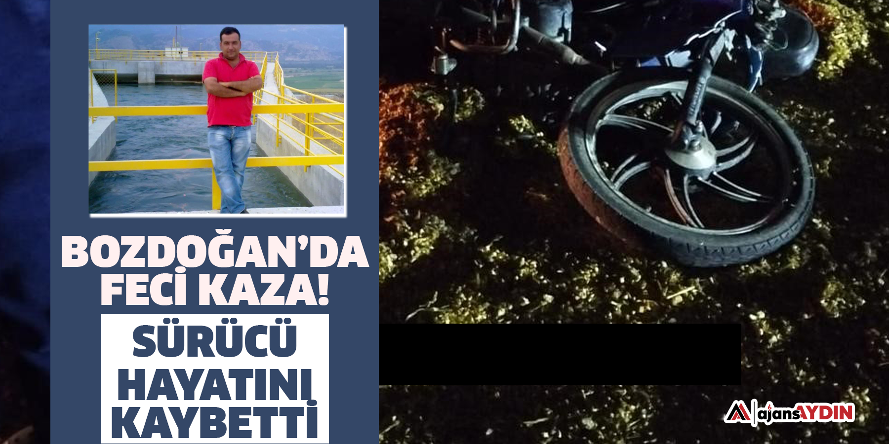 Bozdoğan’da feci kaza!  Sürücü hayatını kaybetti