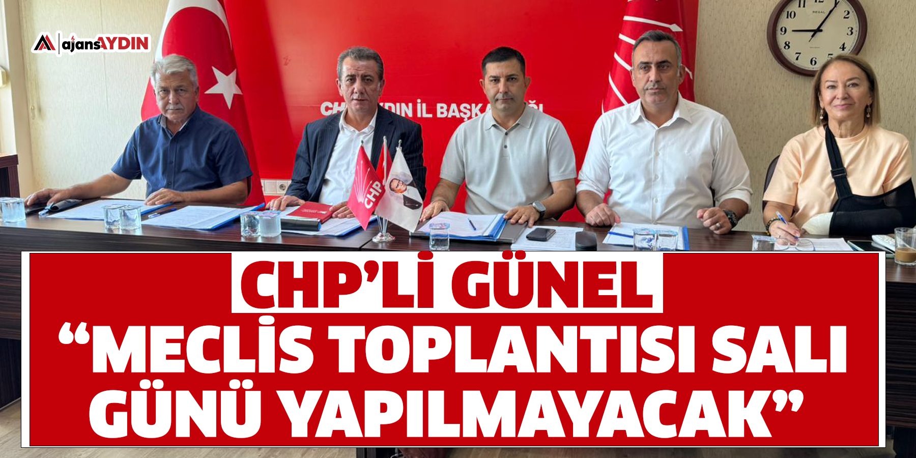 CHP’li Günel: “Meclis toplantısı Salı günü yapılmayacak”