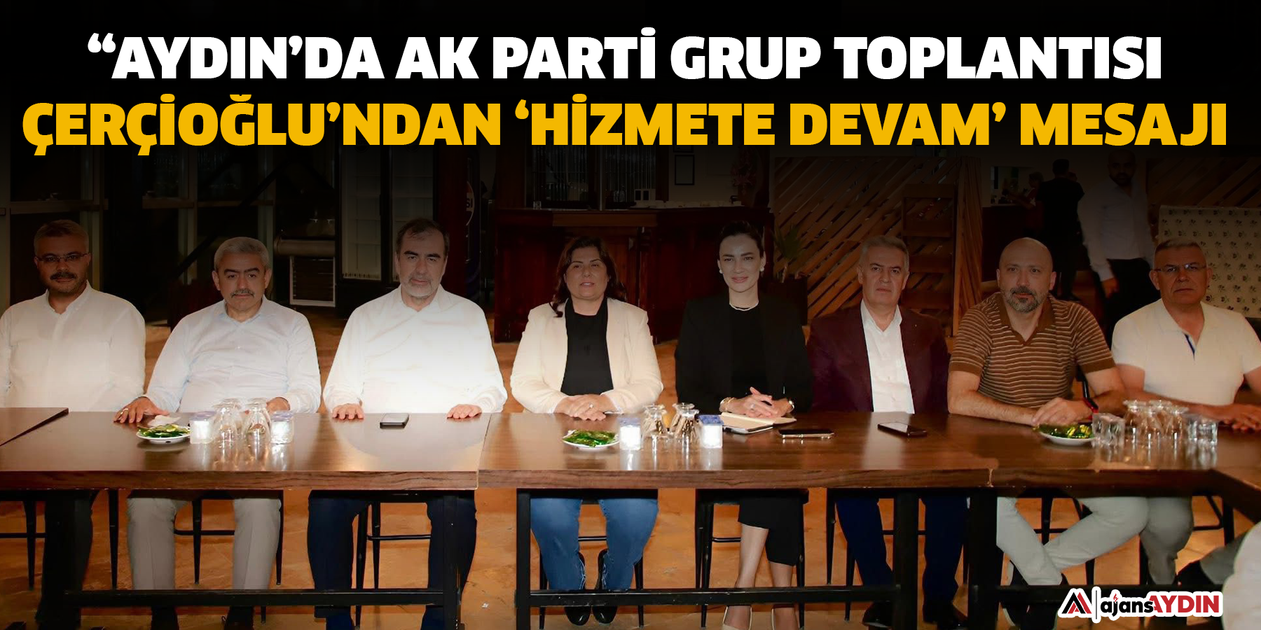 “Aydın’da AK Parti Grup Toplantısı Çerçioğlu’ndan ‘Hizmete Devam’ Mesajı