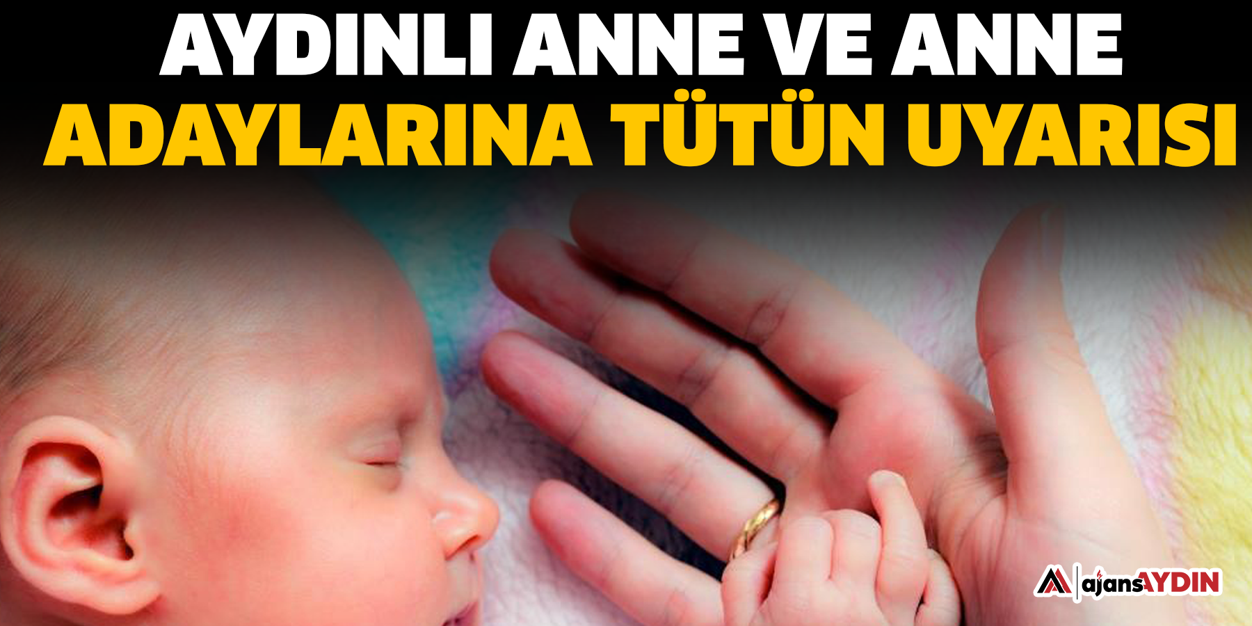 Aydınlı anne ve anne adaylarına tütün uyarısı