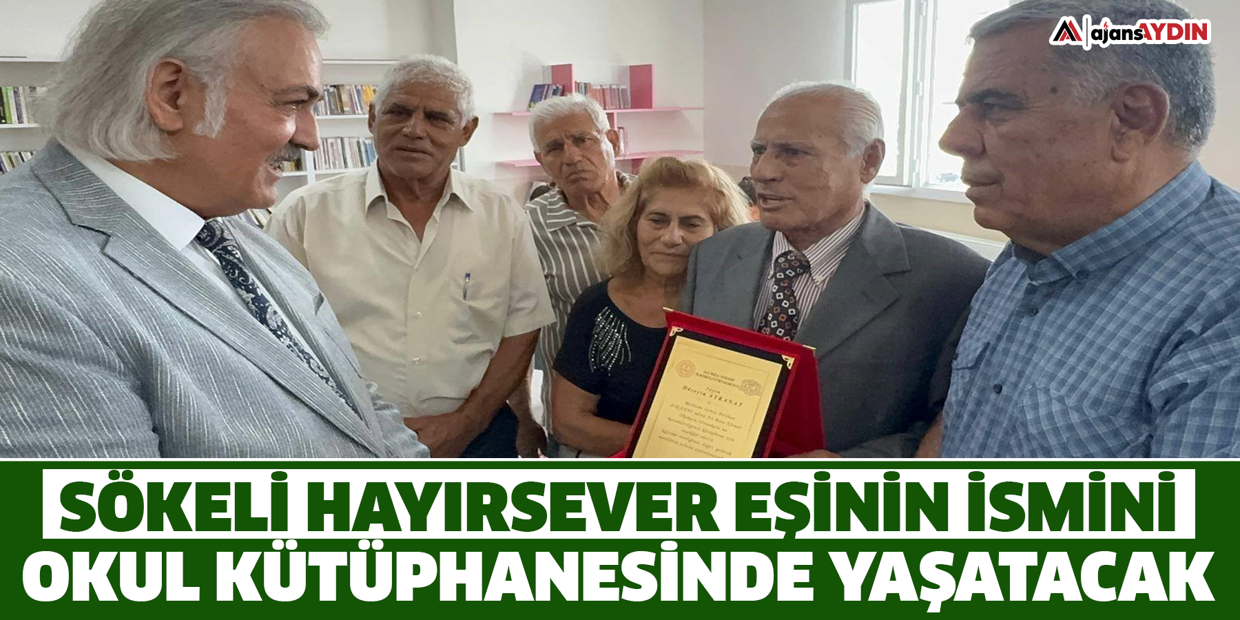 Sökeli hayırsever eşinin ismini okul kütüphanesinde yaşatacak