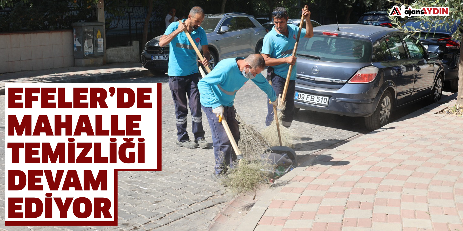 Efeler’in Mahallelerinde Temizlik Seferberliği Devam Ediyor